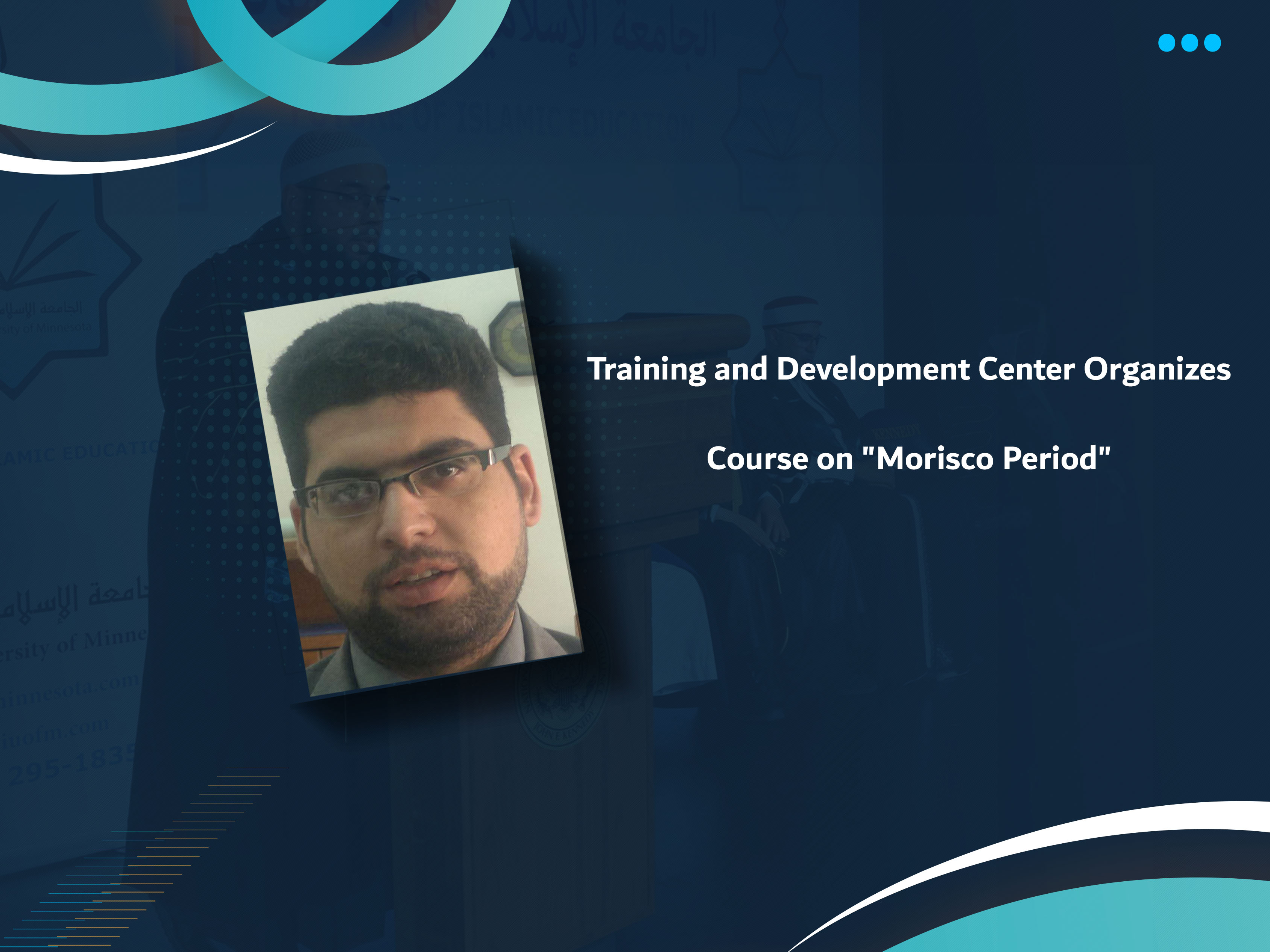 Training and Development Center Organizes Course on "Morisco Period"