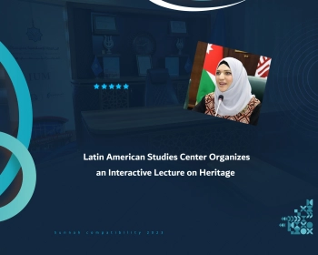 Latin American Studies Center Organizes an Interactive Lecture on Heritage