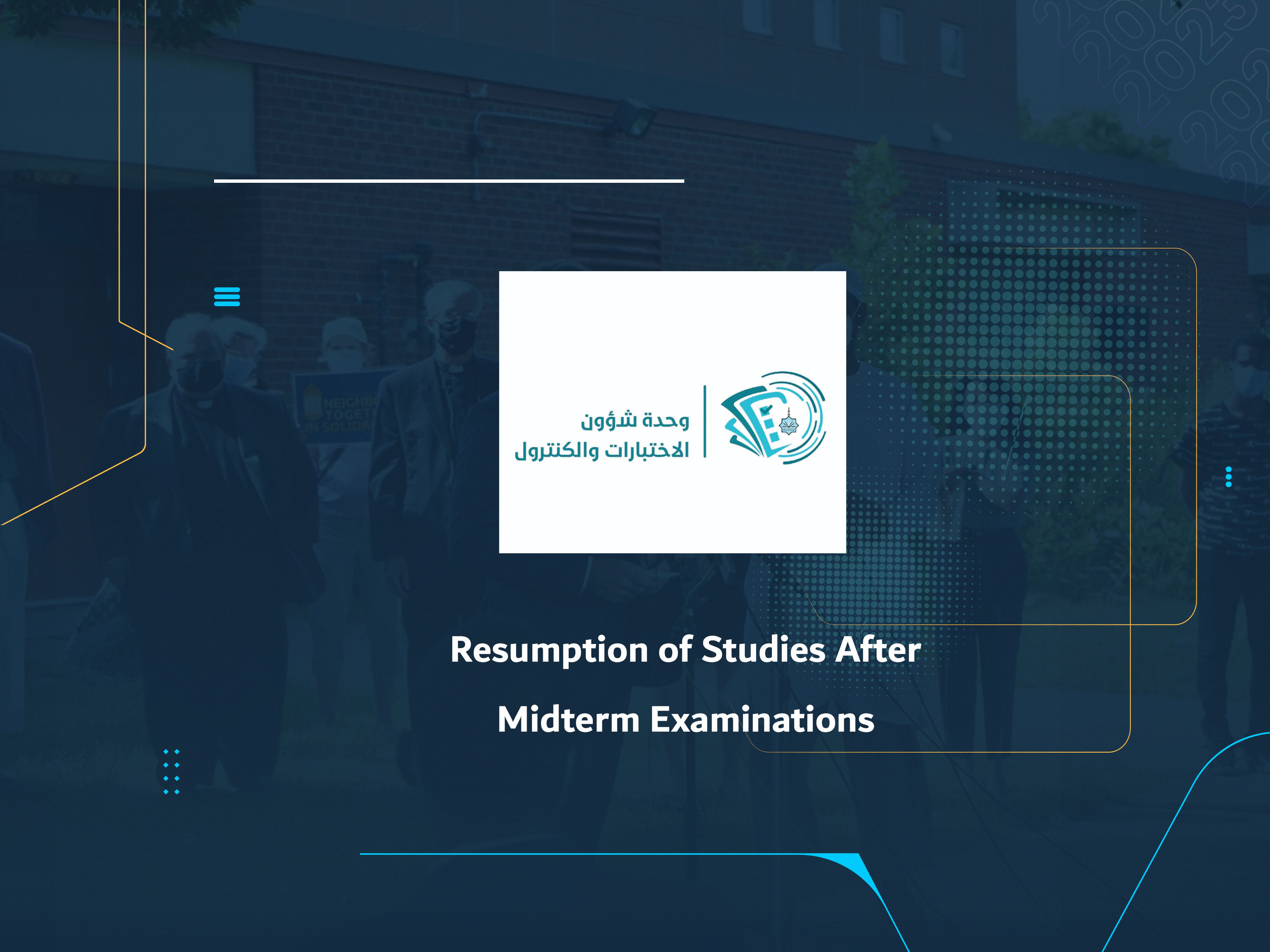 Resumption of Studies After Midterm Examinations