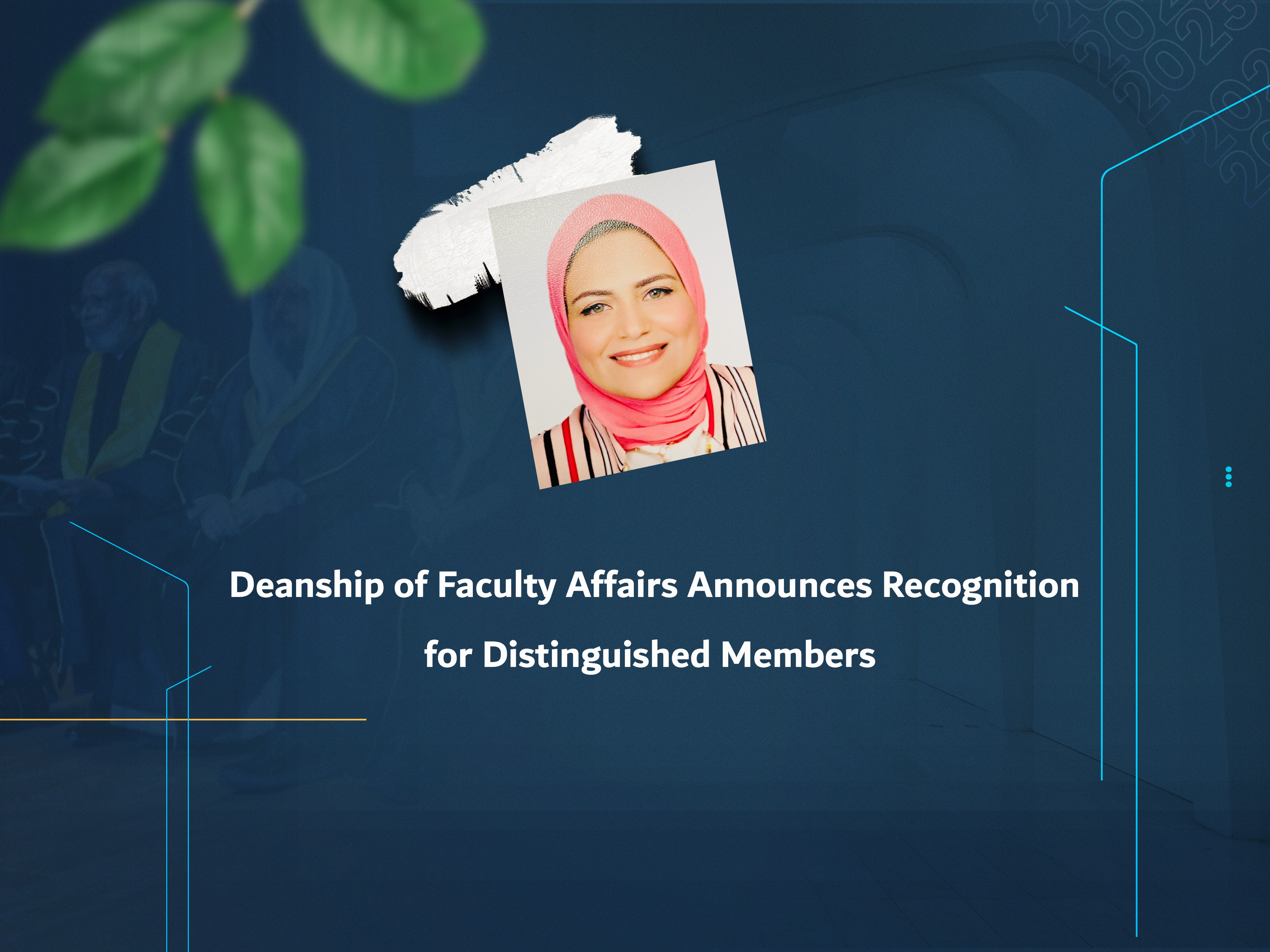 Deanship of Faculty Affairs Announces Recognition for Distinguished Members