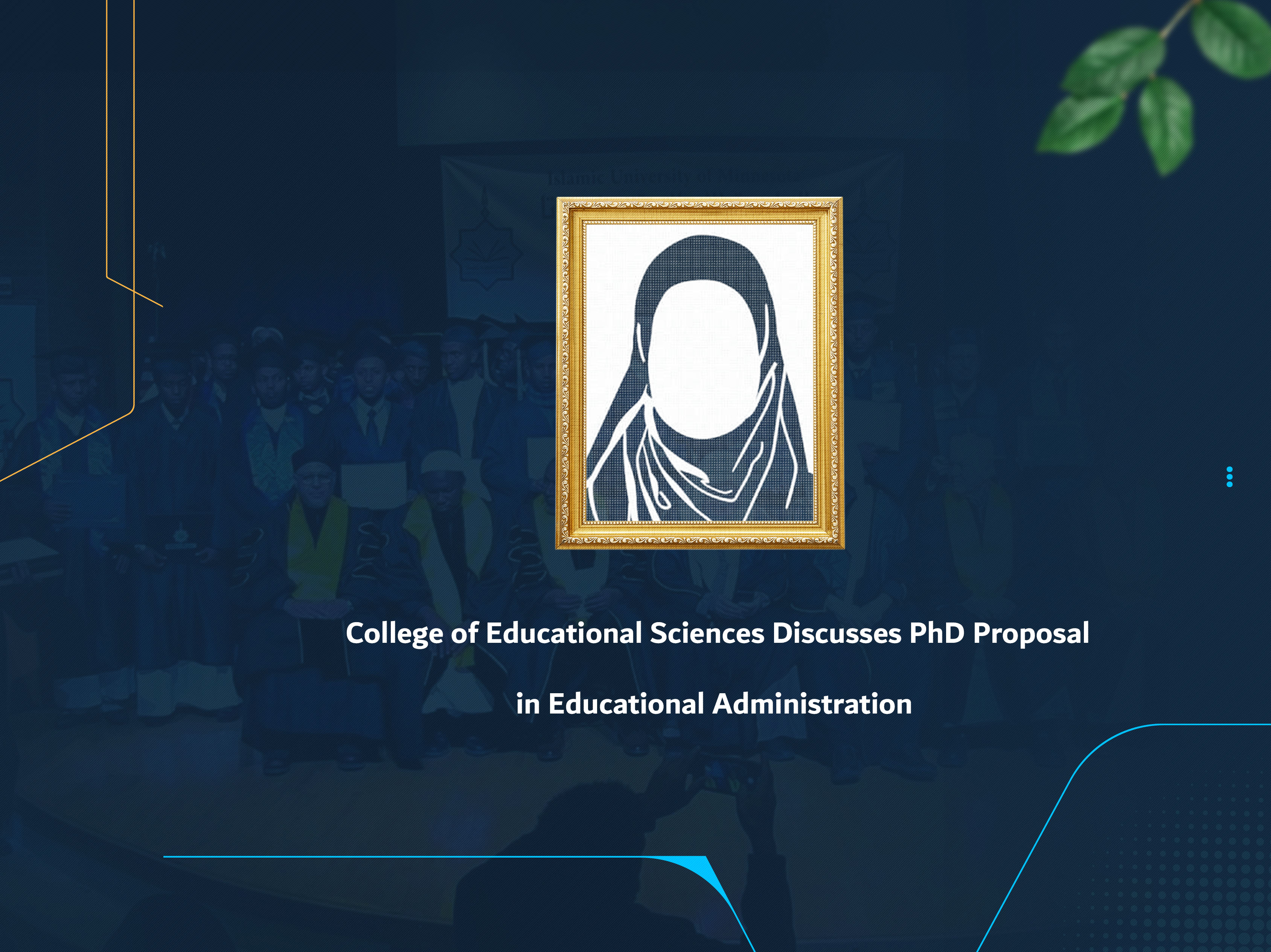 College of Educational Sciences Discusses PhD Proposal in Educational Administration