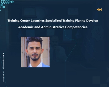 Training Center Launches Specialized Training Plan to Develop Academic and Administrative Competencies