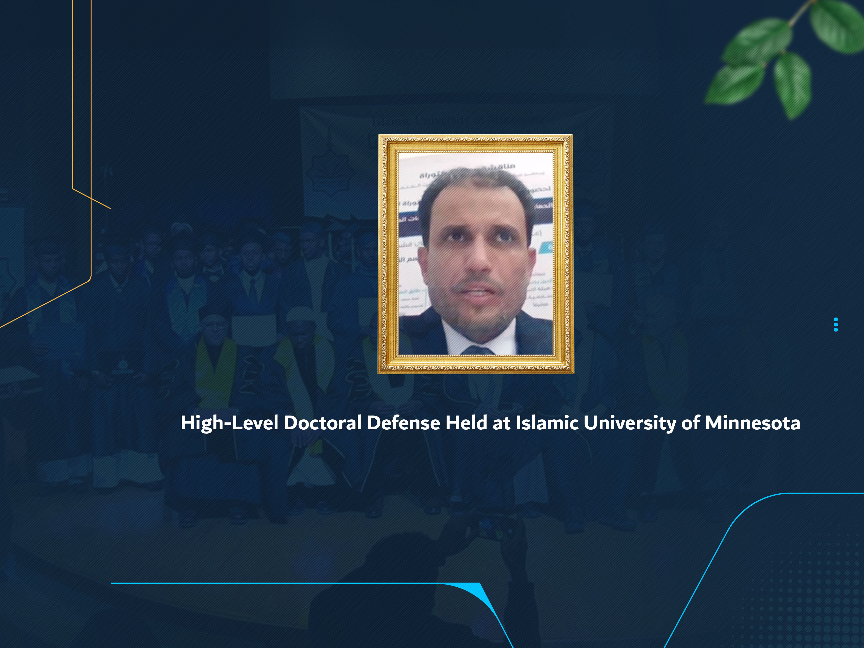 High-Level Doctoral Defense Held at Islamic University of Minnesota