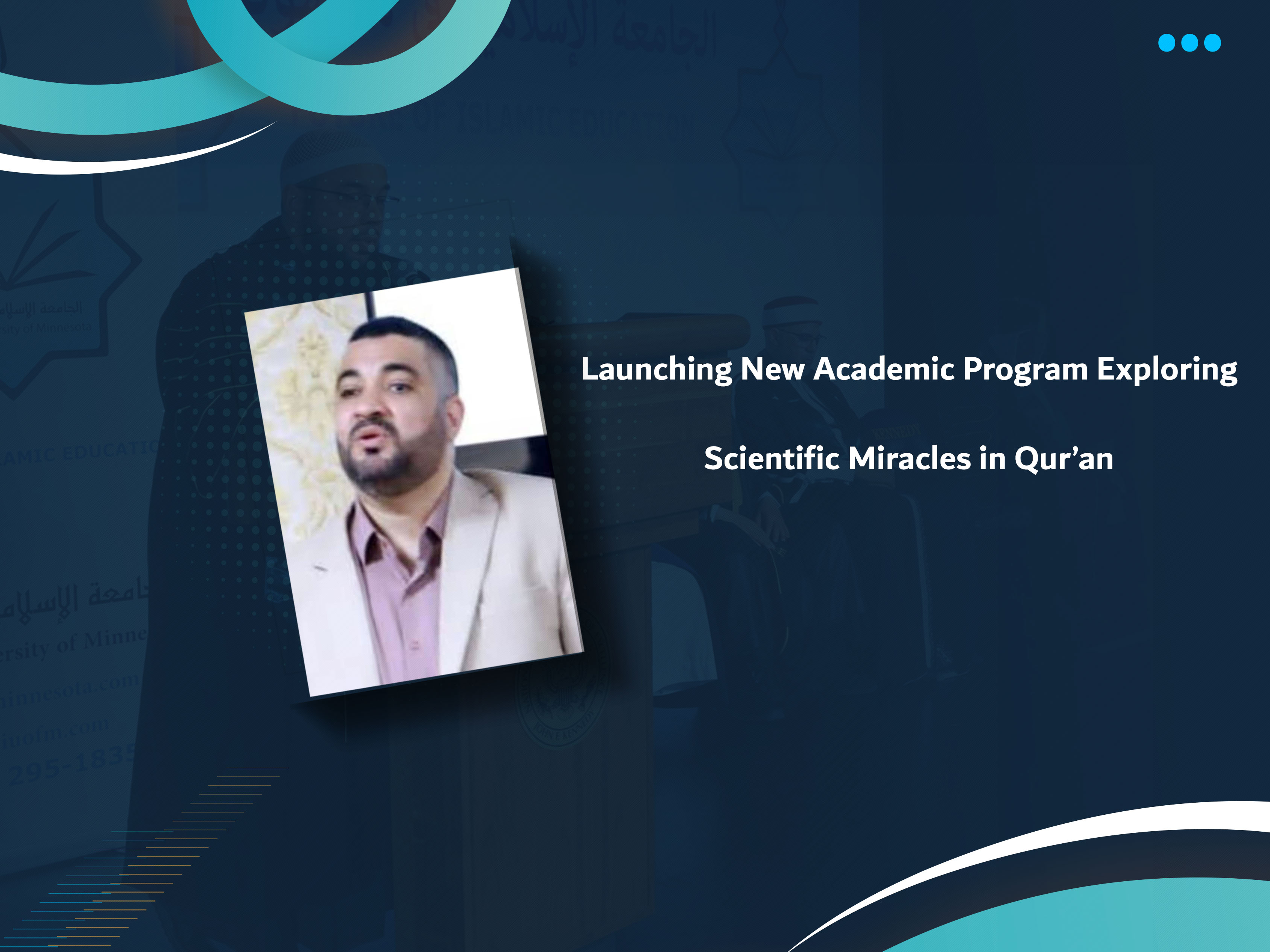 Launching New Academic Program Exploring Scientific Miracles in Qur’an