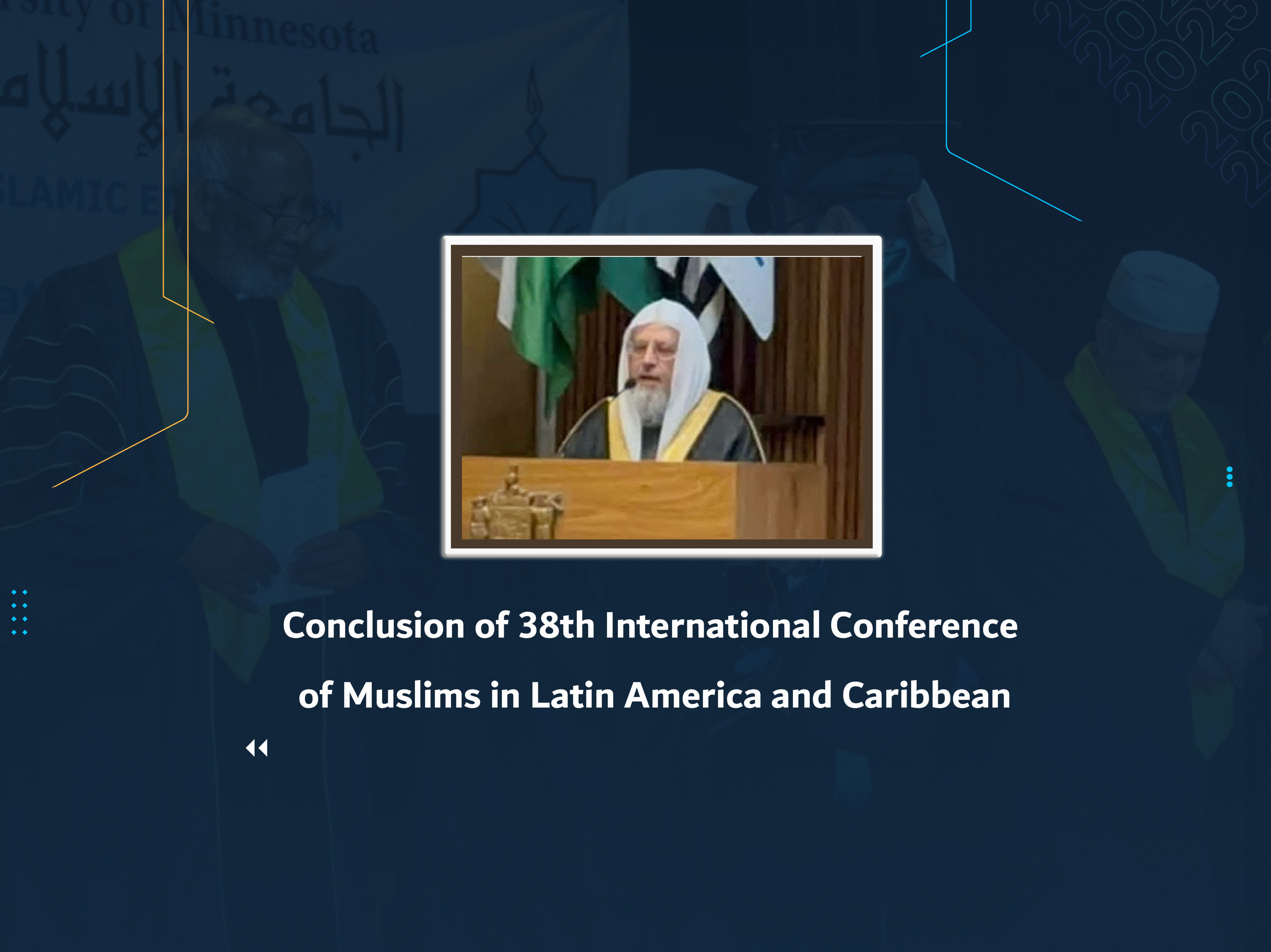 Conclusion of 38th International Conference of Muslims in Latin America and Caribbean
