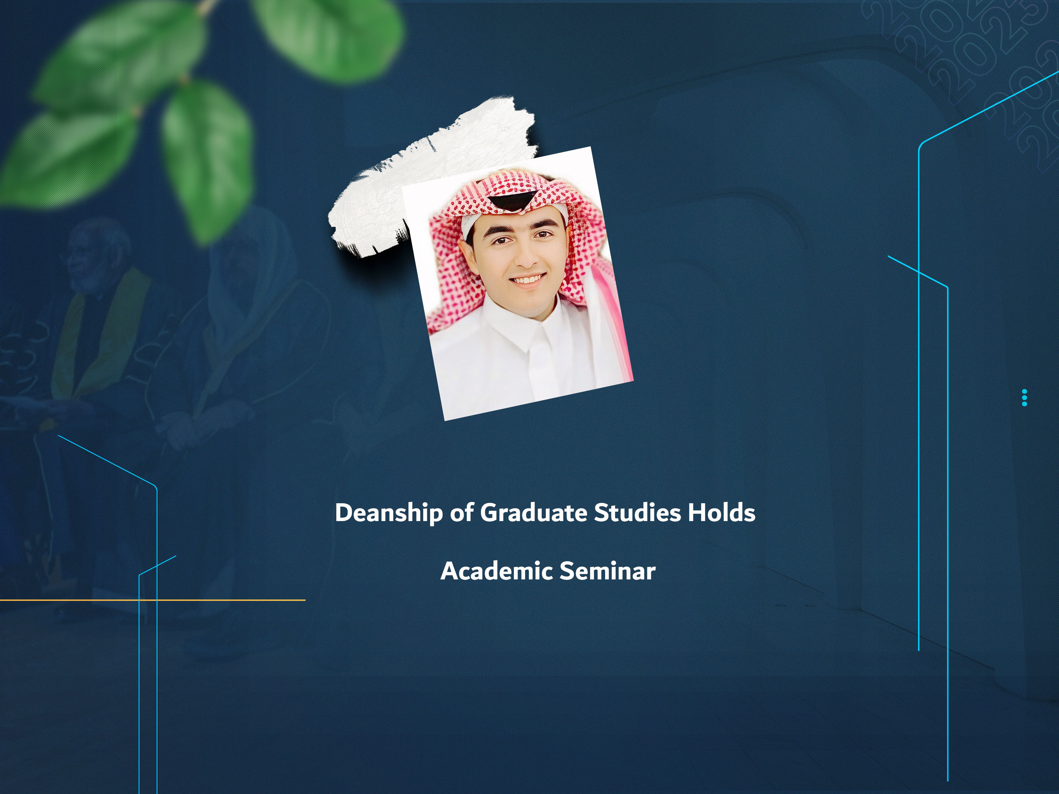 Deanship of Graduate Studies Holds Academic Seminar