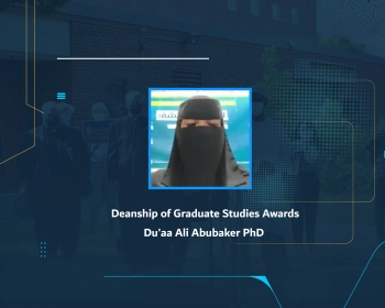 Deanship of Graduate Studies Awards Du'aa Ali Abubaker PhD