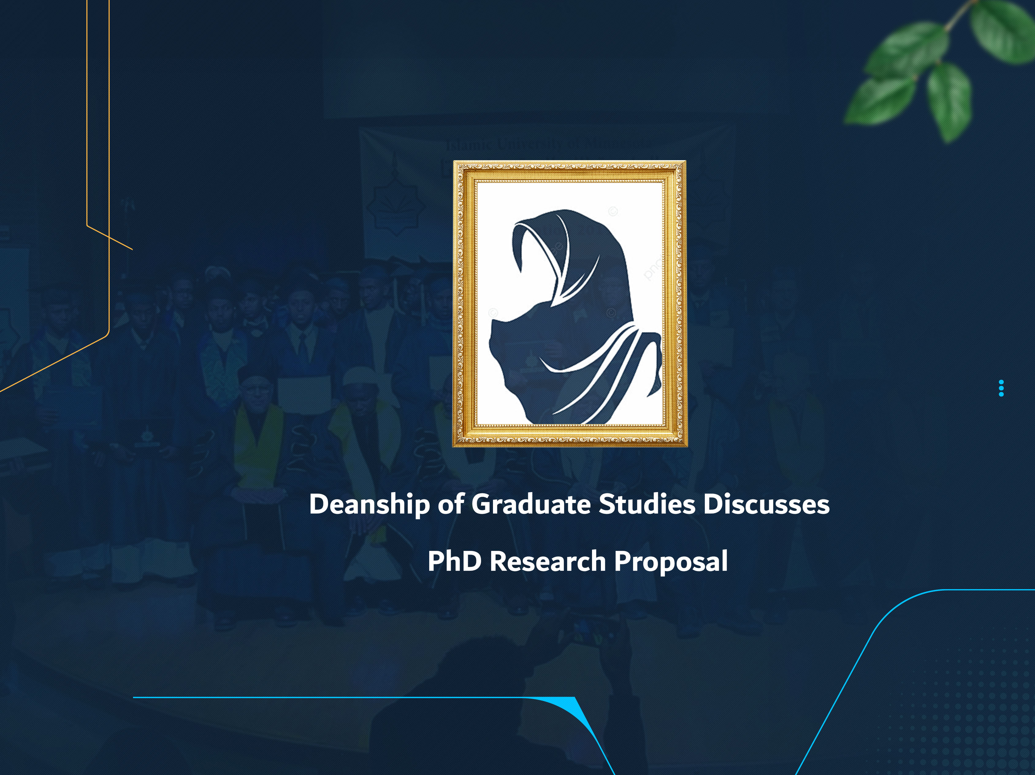Deanship of Graduate Studies Discusses PhD Research Proposal