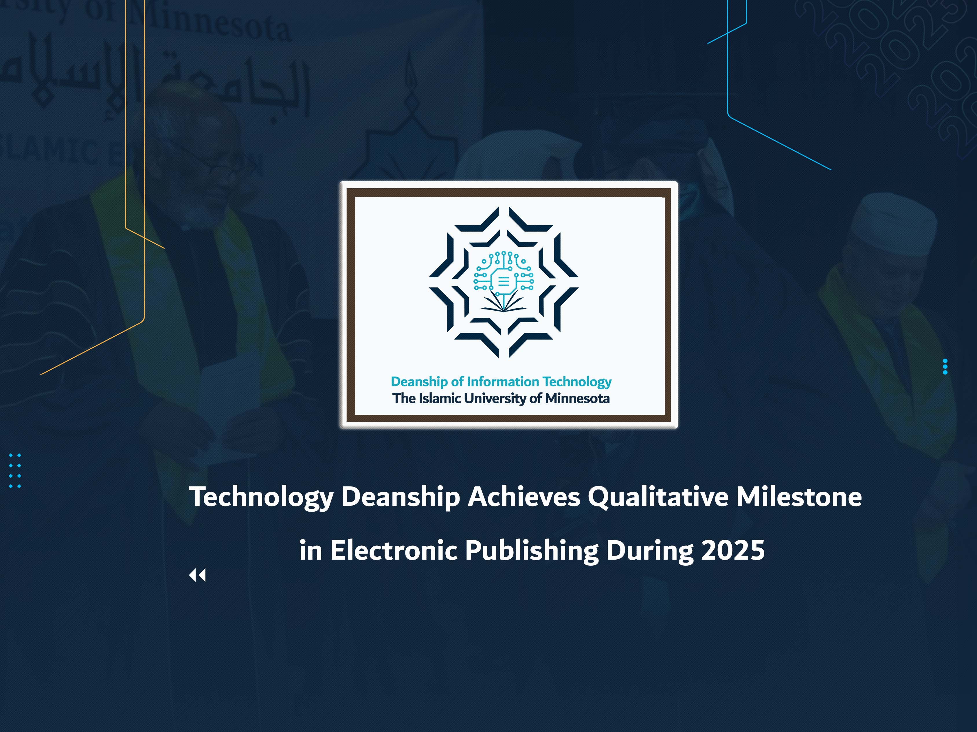 Technology Deanship Achieves Qualitative Milestone in Electronic Publishing During 2025