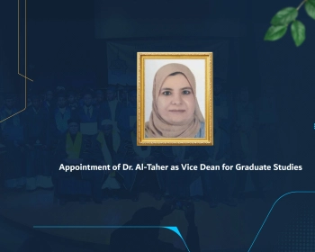 Appointment of Dr. Al-Taher as Vice Dean for Graduate Studies