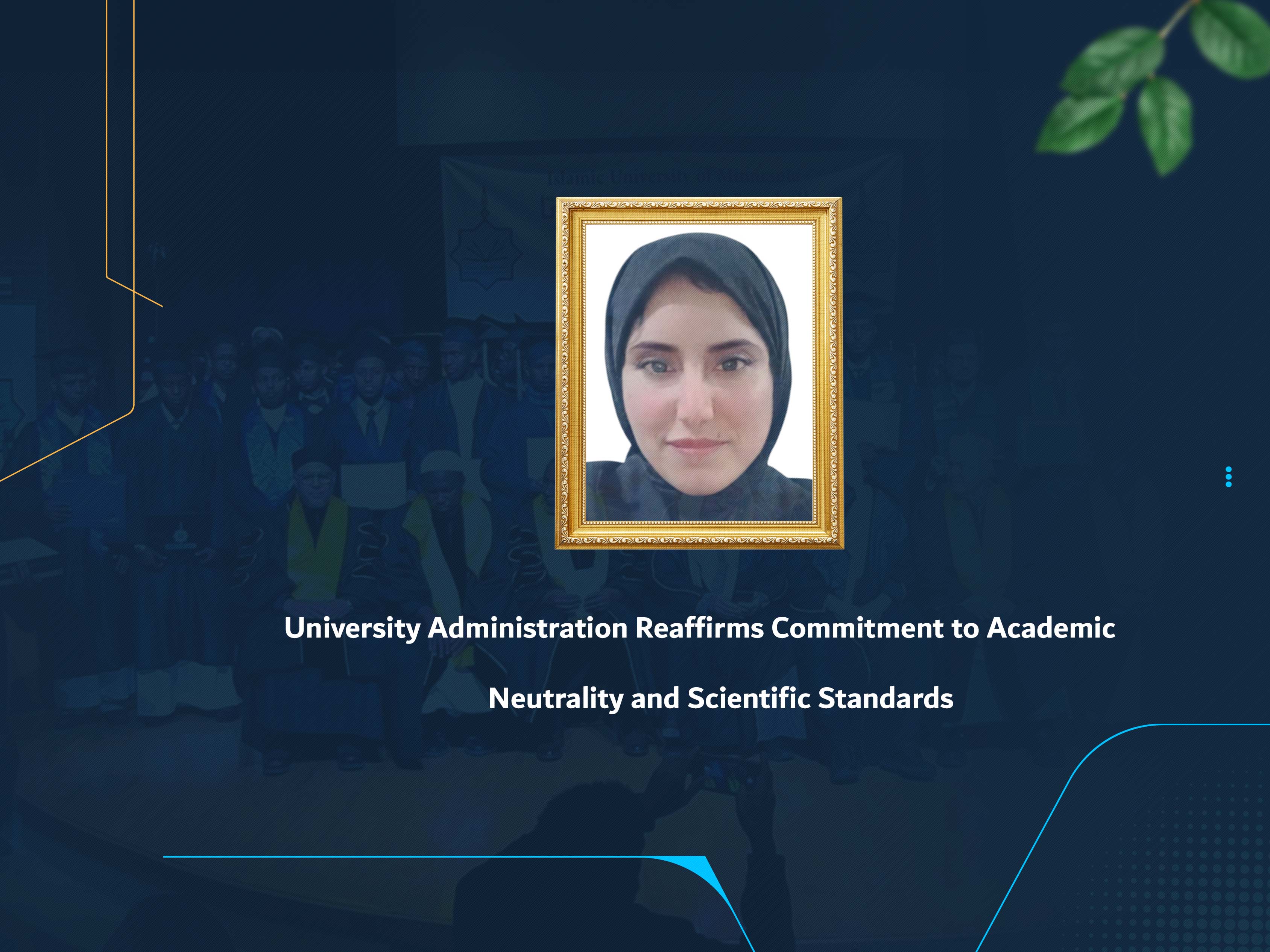 University Administration Reaffirms Commitment to Academic Neutrality and Scientific Standards