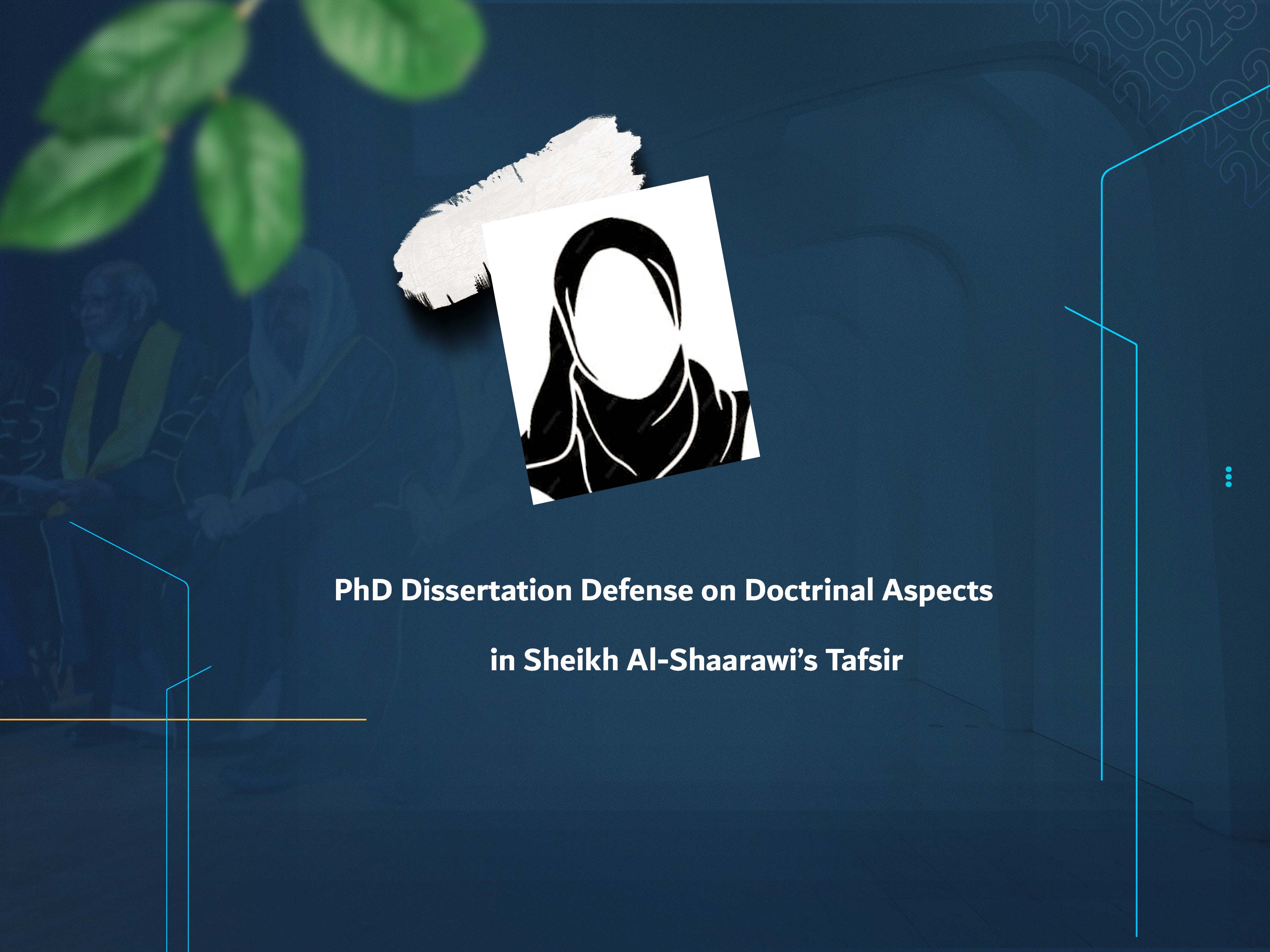 PhD Dissertation Defense on Doctrinal Aspects in Sheikh Al-Shaarawi’s Tafsir