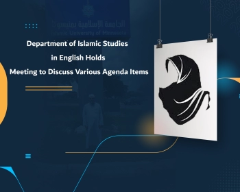 Department of Islamic Studies in English Holds Meeting to Discuss Various Agenda Items