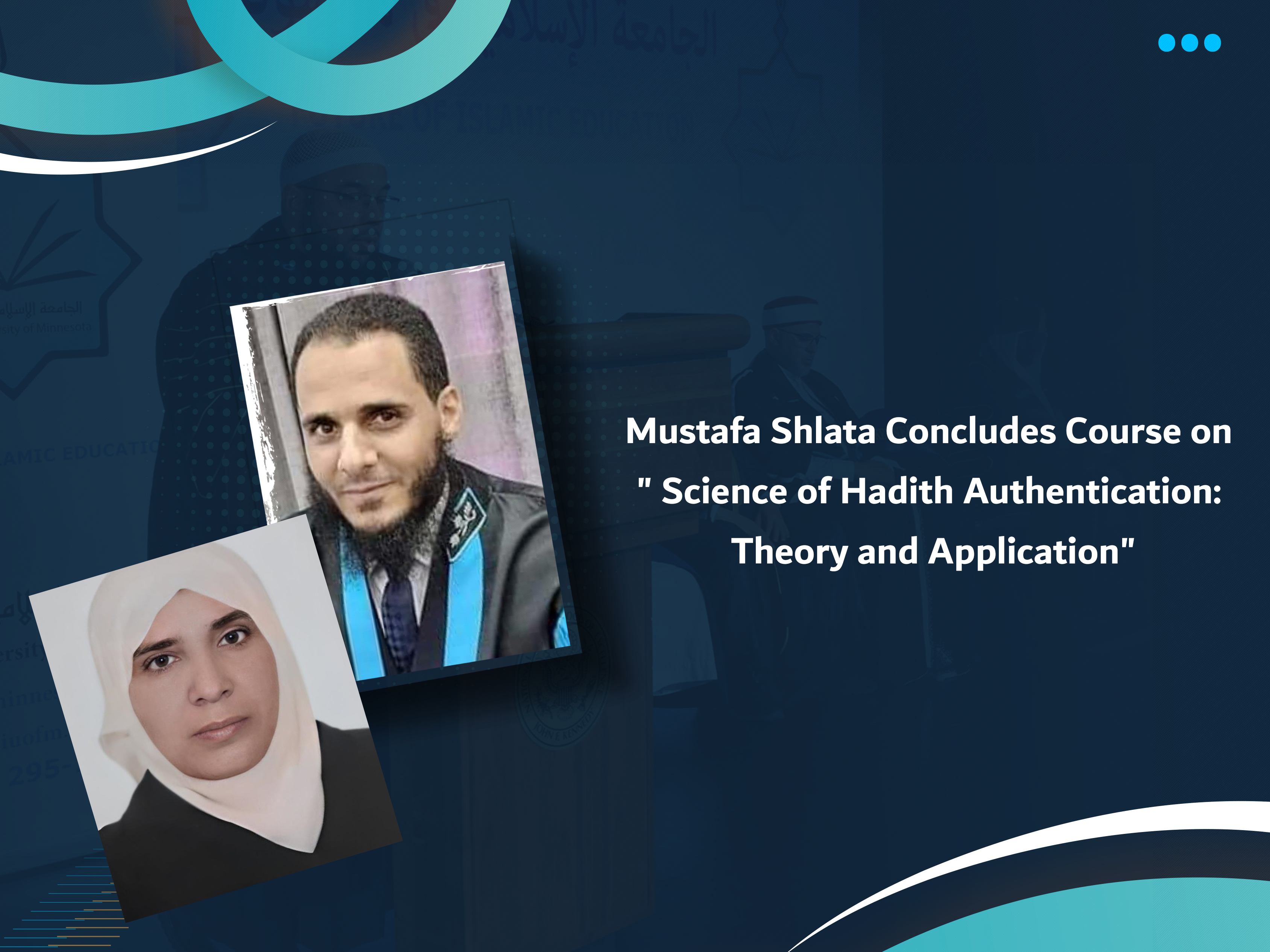 Mustafa Shlata Concludes Course on " Science of Hadith Authentication: Theory and Application"