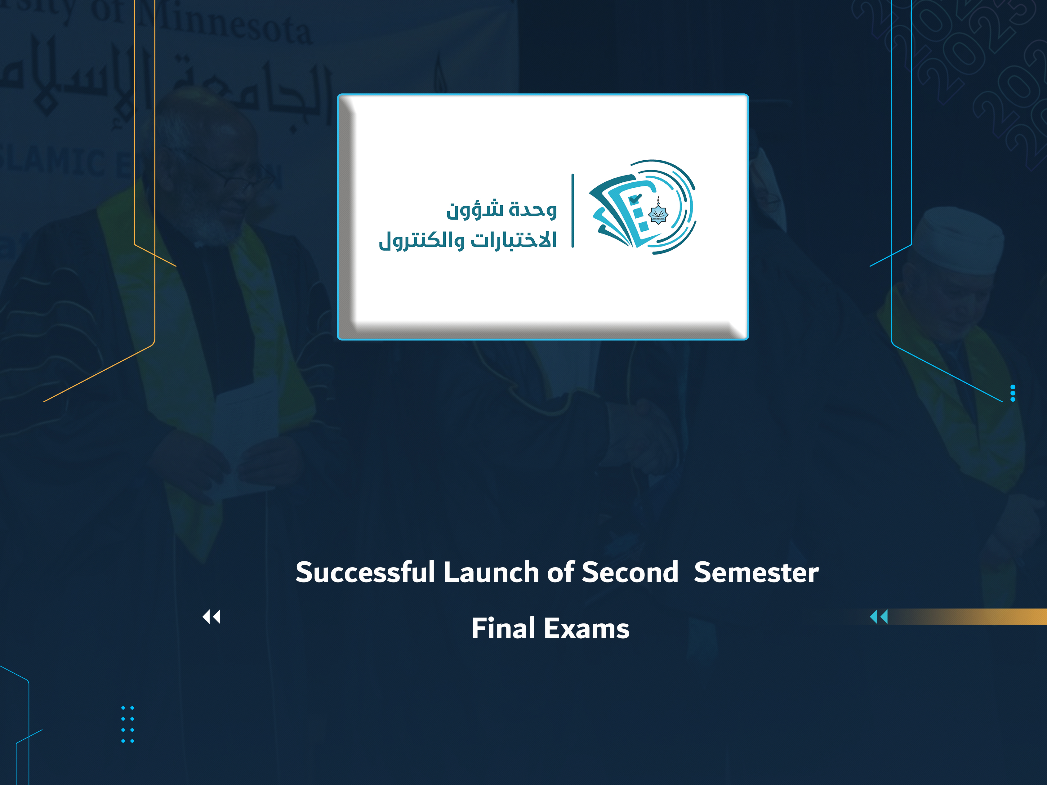 Successful Launch of Second Semester Final Exams