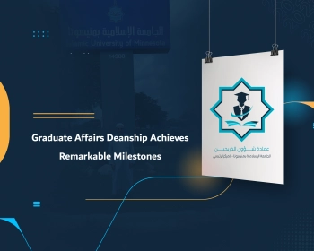 Graduate Affairs Deanship Achieves Remarkable Milestones