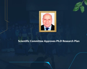 Scientific Committee Approves Ph.D Research Plan
